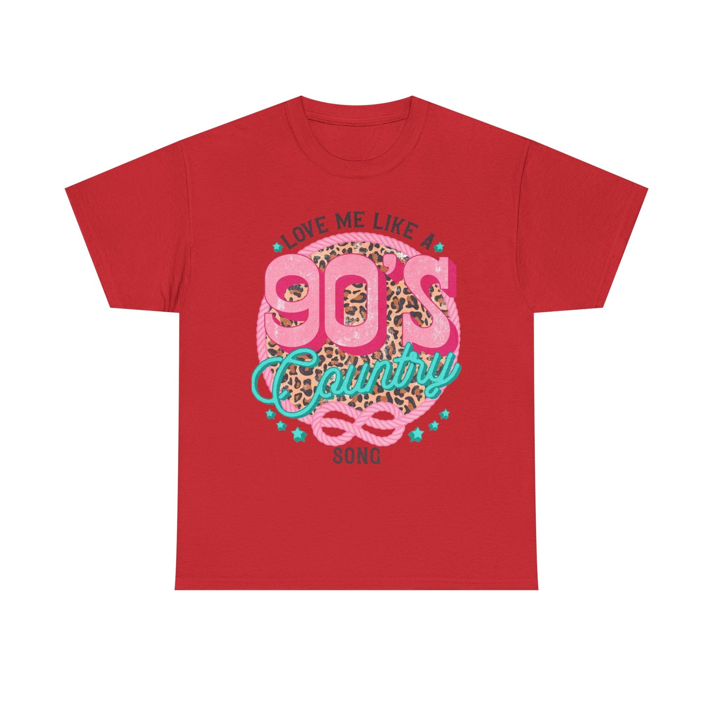 90s Country Song T-Shirt — "Love Me Like a 90's Country Song" Retro Country Tee