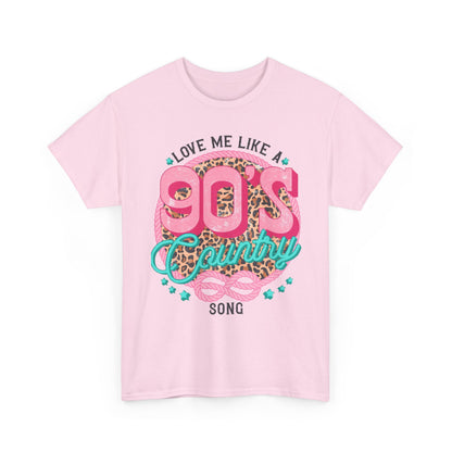 90s Country Song T-Shirt — "Love Me Like a 90's Country Song" Retro Country Tee