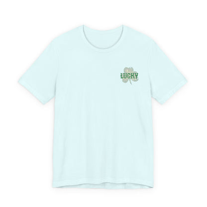 Lucky- St. Patrick's Day- Unisex Jersey Short Sleeve Tee