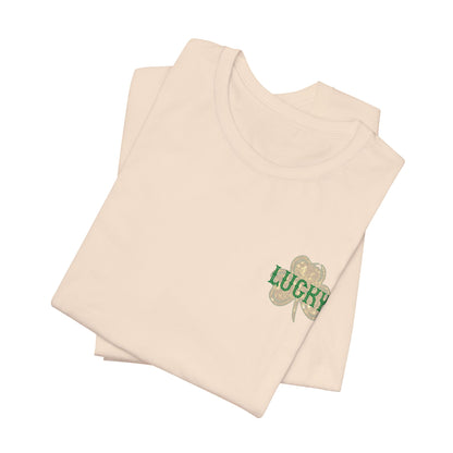 Lucky- St. Patrick's Day- Unisex Jersey Short Sleeve Tee