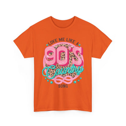 90s Country Song T-Shirt — "Love Me Like a 90's Country Song" Retro Country Tee