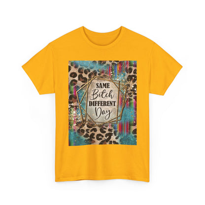 Same Bitch Different Day Leopard Tee