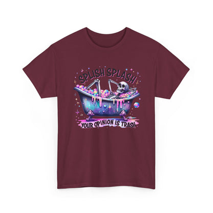 T-Shirt — "Splish Splash Your Opinion Is Trash" Bathtub Skull Graphic Tee