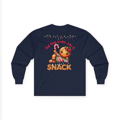 Holiday Long Sleeve Tee — "Out Here Lookin' Like a Snack"