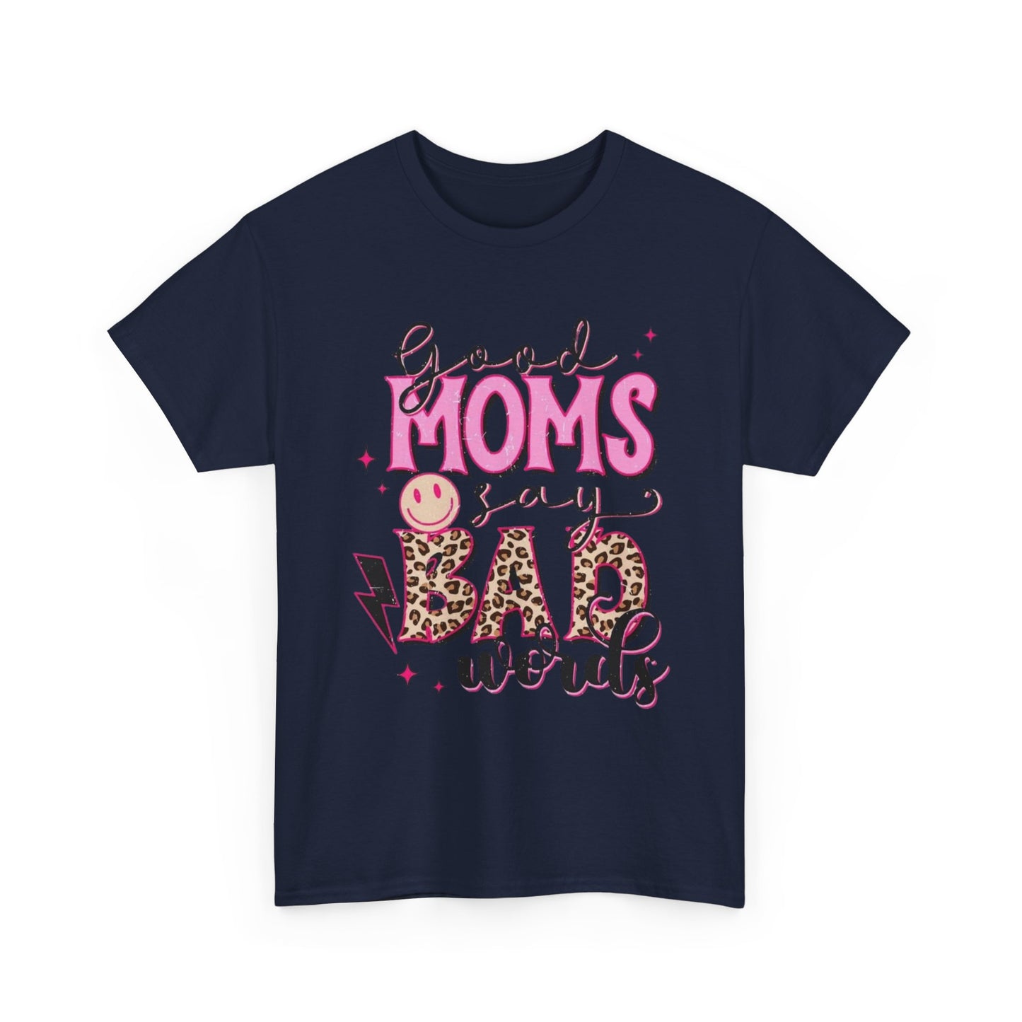 T-Shirt — "Good Moms Say Bad Words" Pink Leopard Graphic Mother's Day Tee