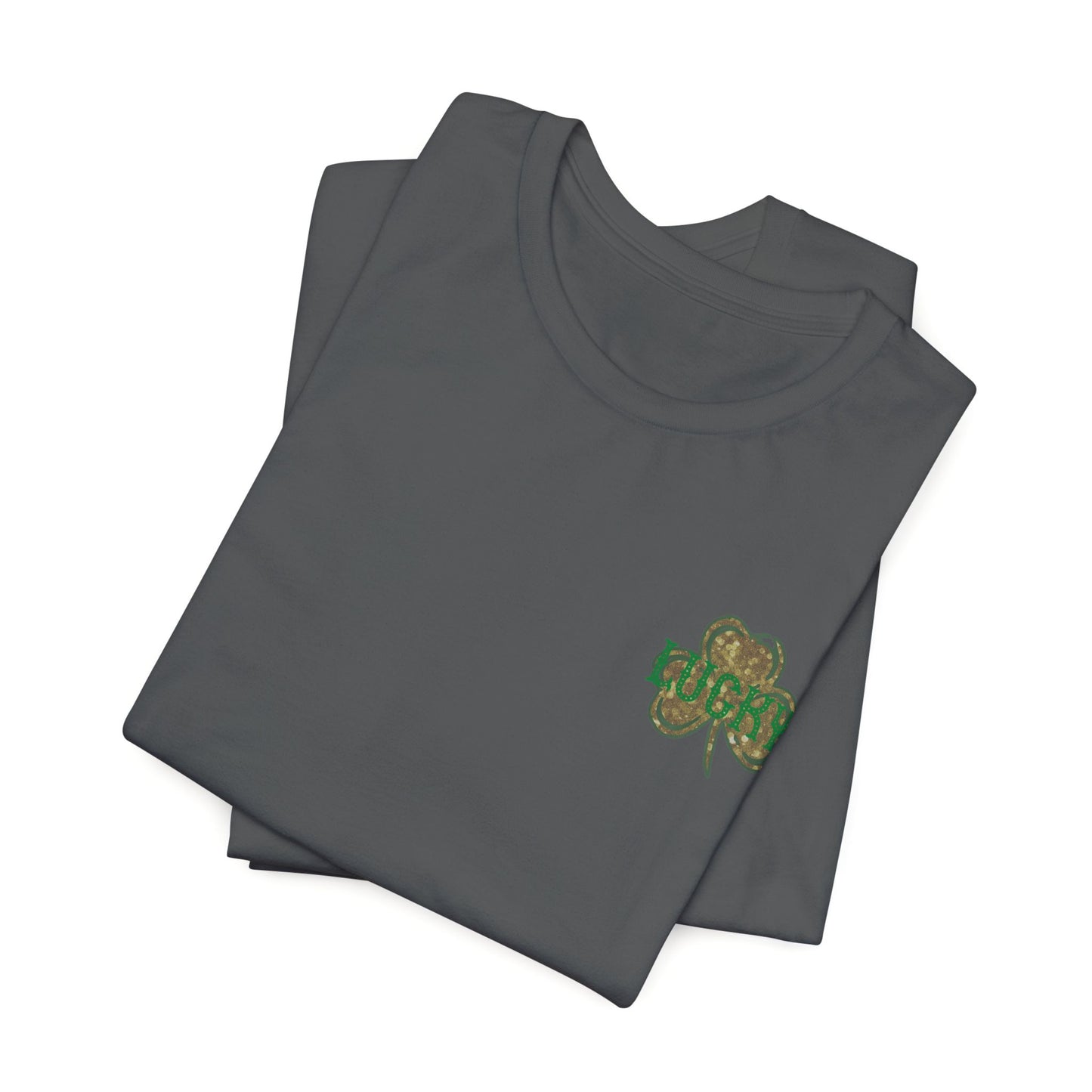 Lucky- St. Patrick's Day- Unisex Jersey Short Sleeve Tee