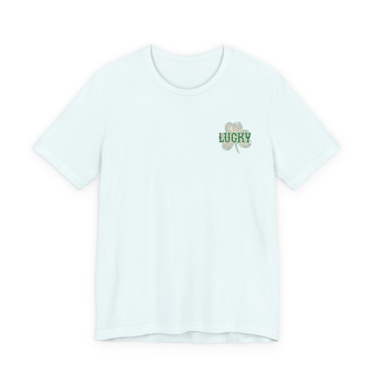 Lucky- St. Patrick's Day- Unisex Jersey Short Sleeve Tee