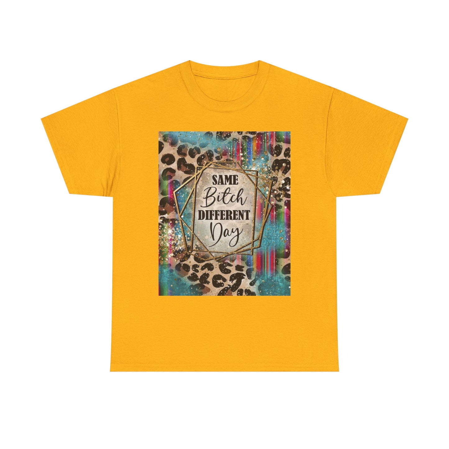 Same Bitch Different Day Leopard Tee