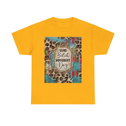 Same Bitch Different Day Leopard Tee