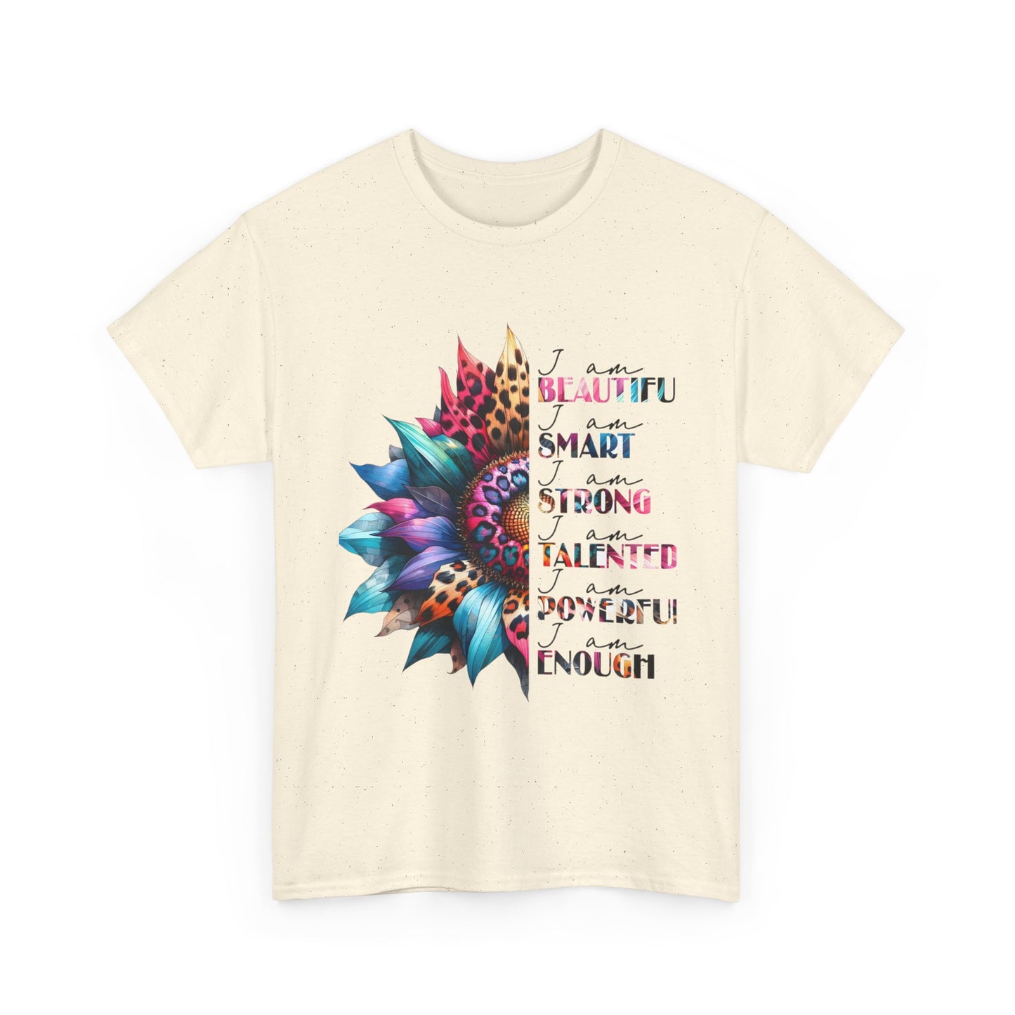 "I am" Affirmation Floral T‑Shirt - "Beautiful, Smart, Strong, Talented, Powerful Enough"
