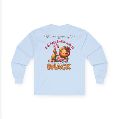 Holiday Long Sleeve Tee — "Out Here Lookin' Like a Snack"