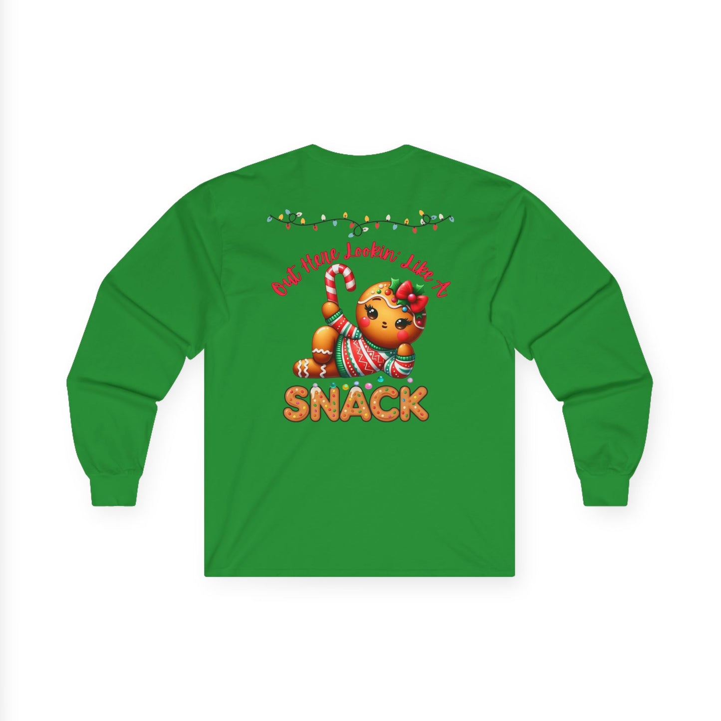Holiday Long Sleeve Tee — "Out Here Lookin' Like a Snack"