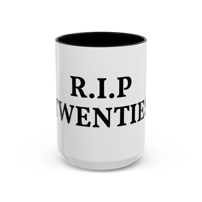 R.I.P Twenties Coffee Mug — Funny 20s Farewell Accent Mug