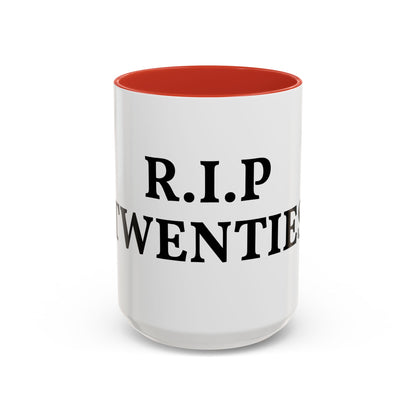 R.I.P Twenties Coffee Mug — Funny 20s Farewell Accent Mug