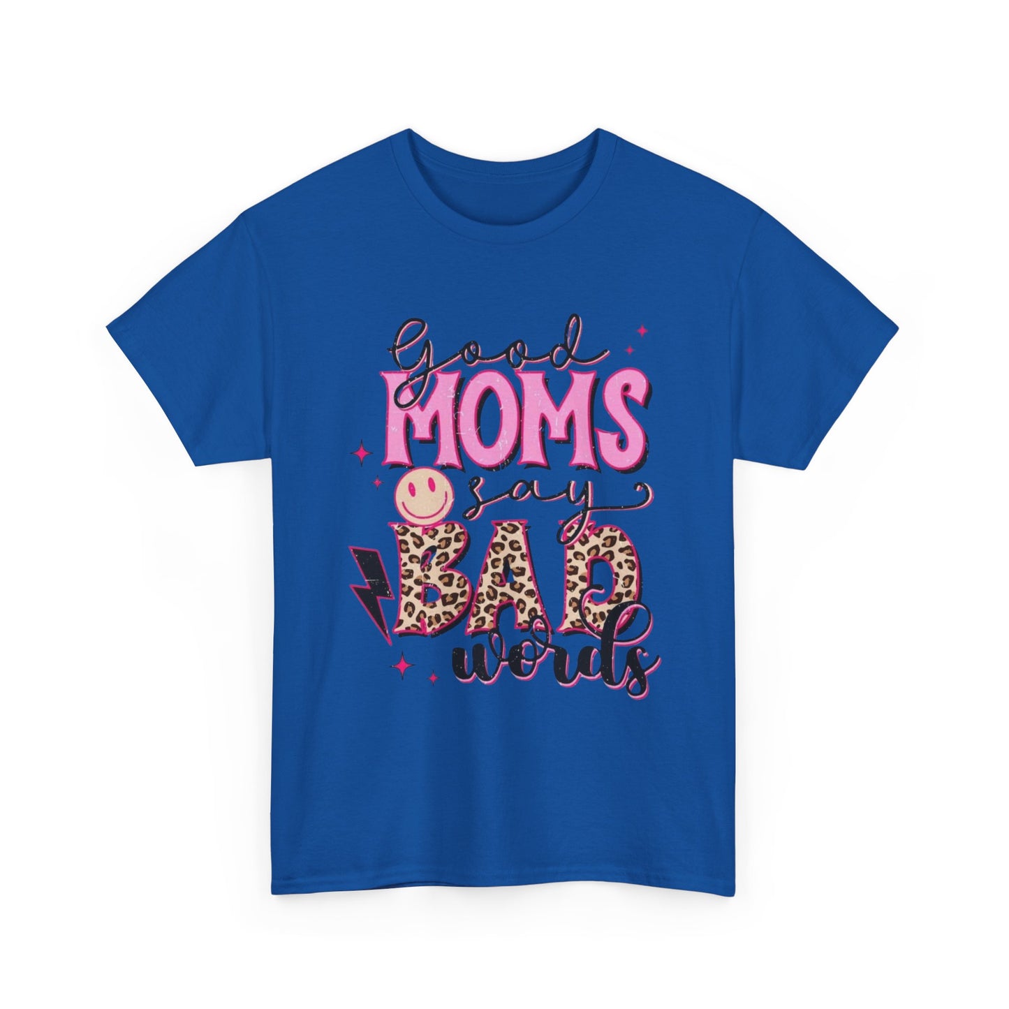 T-Shirt — "Good Moms Say Bad Words" Pink Leopard Graphic Mother's Day Tee