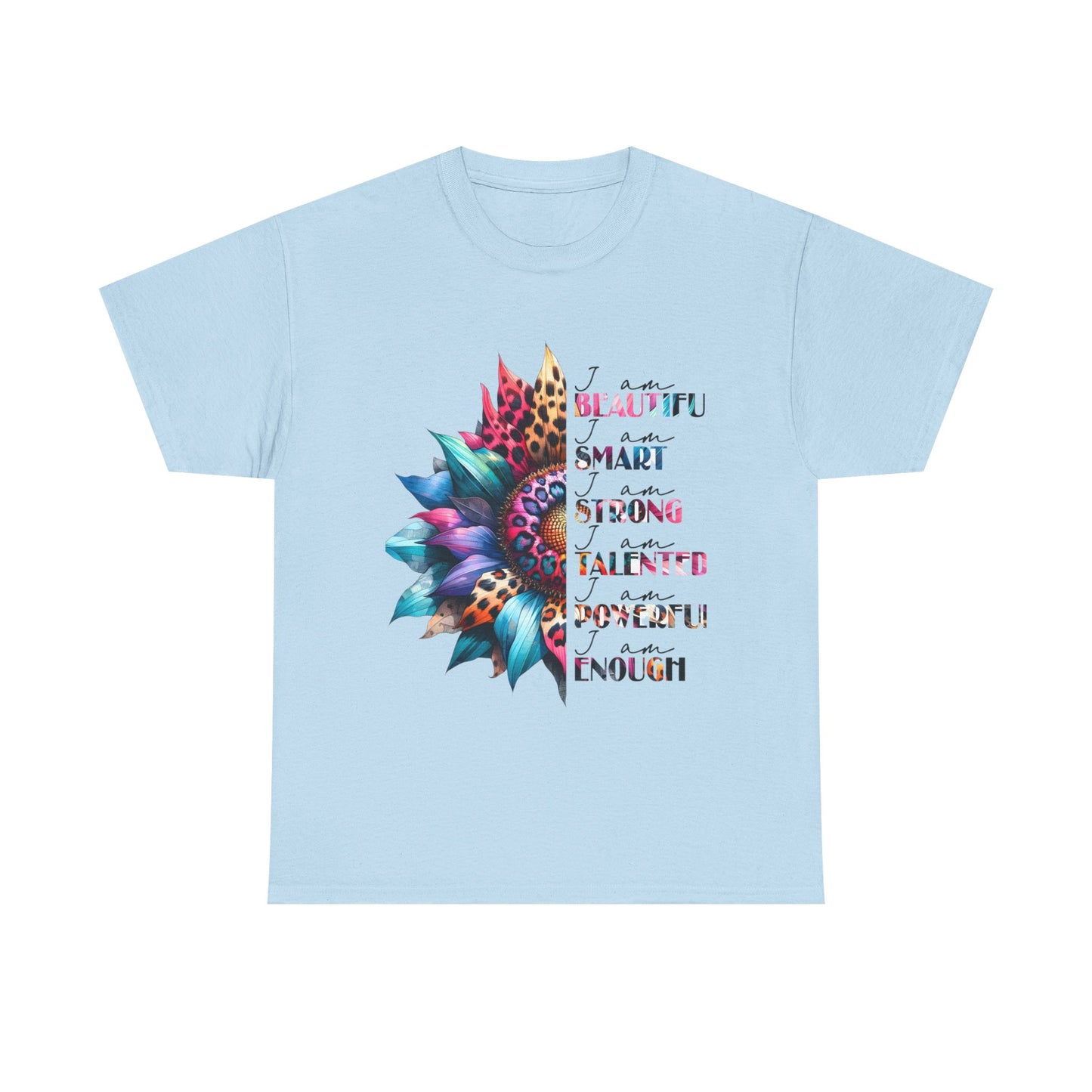 "I am" Affirmation Floral T‑Shirt - "Beautiful, Smart, Strong, Talented, Powerful Enough"