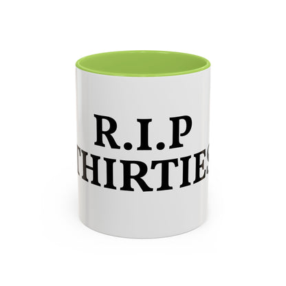 R.I.P. THIRTIES Coffee Mug — Funny 30s to 40s Birthday Gift