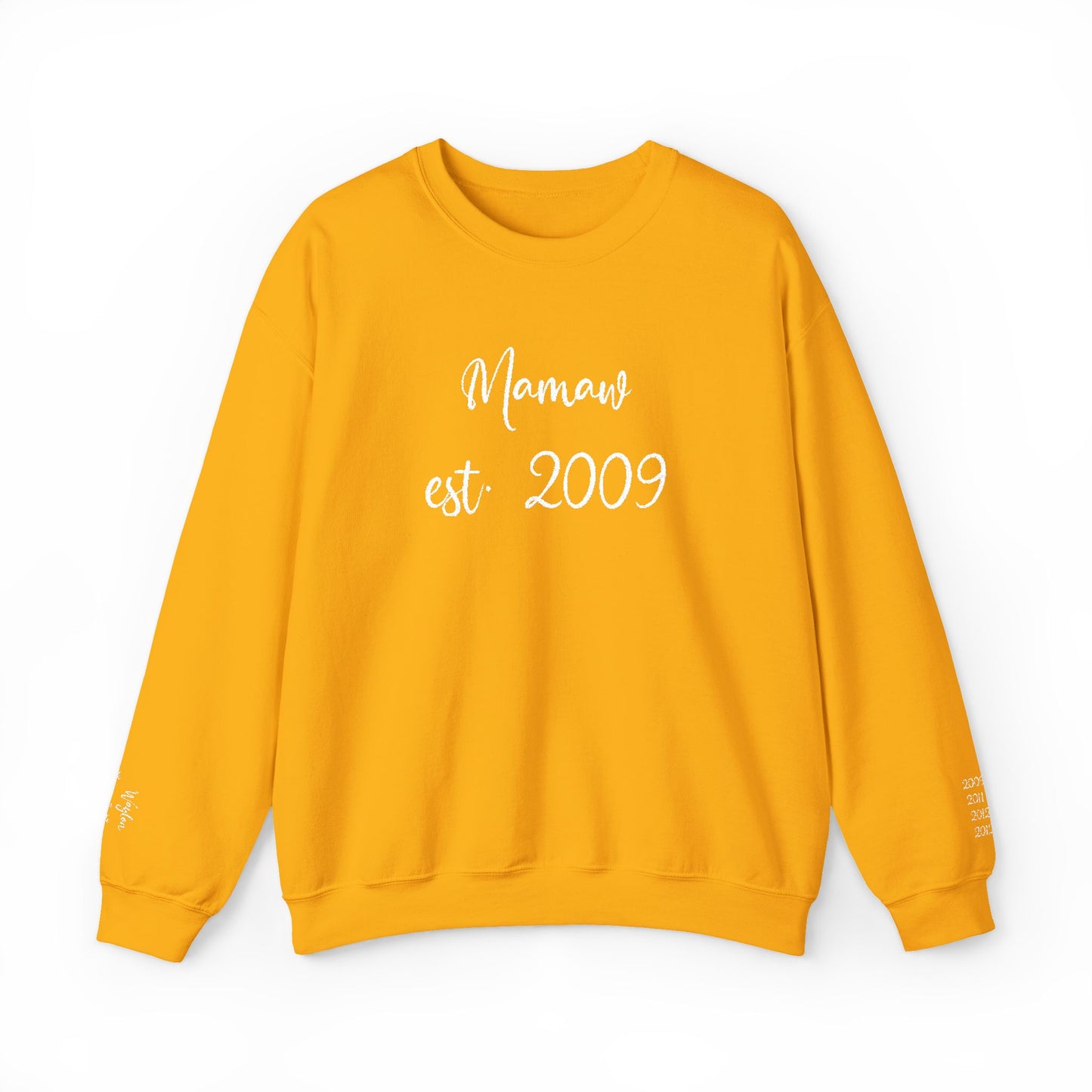 Mamaw est. 2009- Grandkids on Wrist - Crewneck Sweatshirt — Personalized Grandma Gift