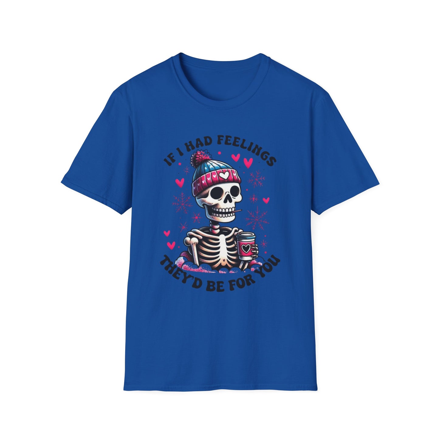 Skeleton Coffee Tee - "If I Had Feelings They'd Be For You" Graphic T-Shirt