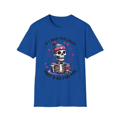 Skeleton Coffee Tee - "If I Had Feelings They'd Be For You" Graphic T-Shirt