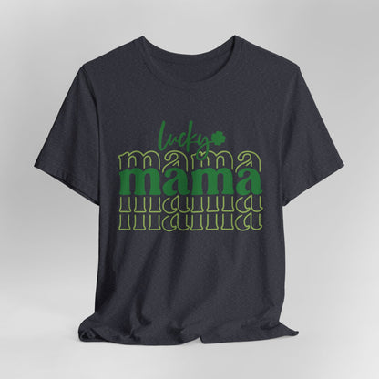 Lucky Mama T‑Shirt — St. Patrick’s Day Green Mama Tee