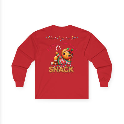 Holiday Long Sleeve Tee — "Out Here Lookin' Like a Snack"
