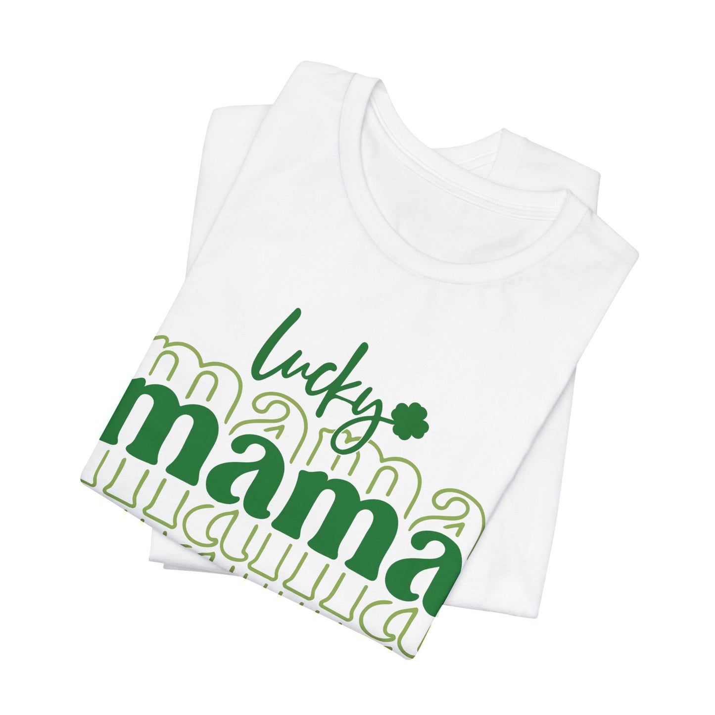 Lucky Mama T‑Shirt — St. Patrick’s Day Green Mama Tee