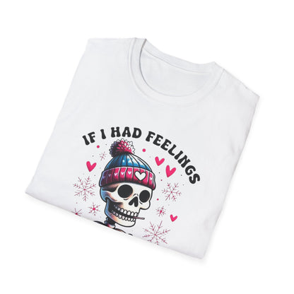 Skeleton Coffee Tee - "If I Had Feelings They'd Be For You" Graphic T-Shirt