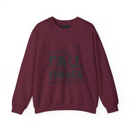 Fall Vibes Crewneck Sweatshirt, ALL THE FALL THINGS.