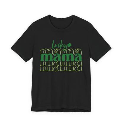 Lucky Mama T‑Shirt — St. Patrick’s Day Green Mama Tee