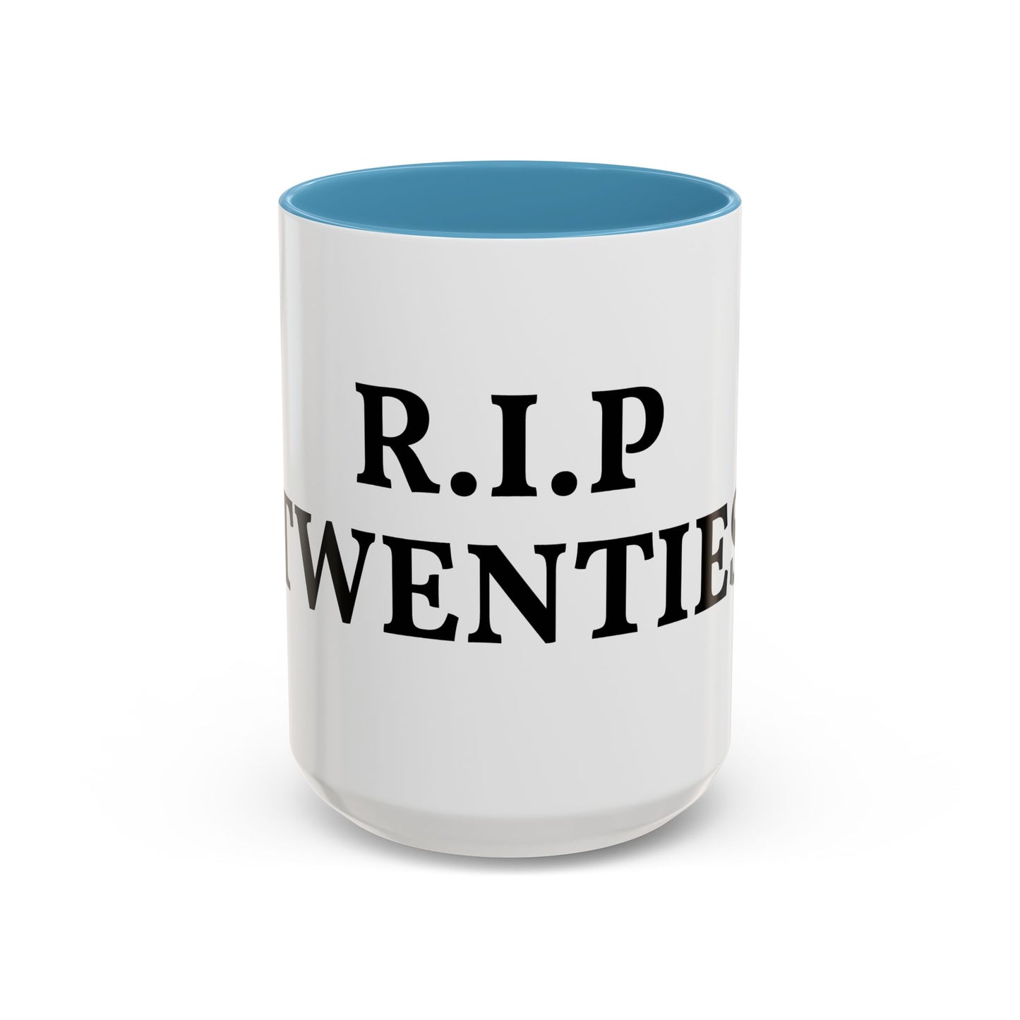 R.I.P Twenties Coffee Mug — Funny 20s Farewell Accent Mug