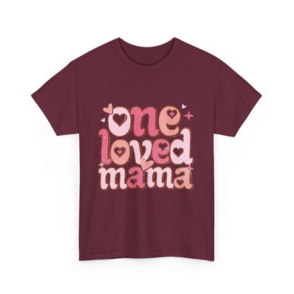T-Shirt — "One Loved Mama" Pink Heart Mother’s Day Tee