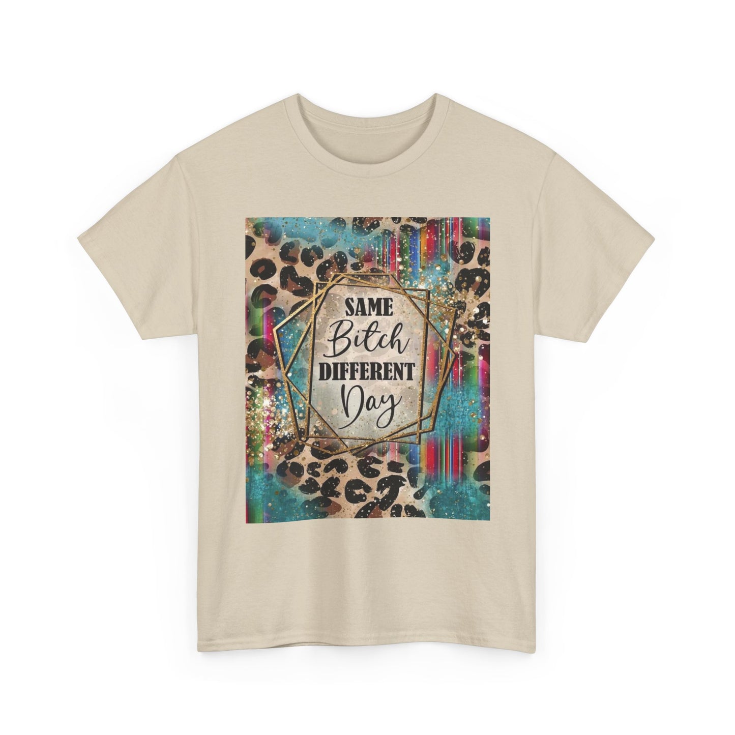 Same Bitch Different Day Leopard Tee