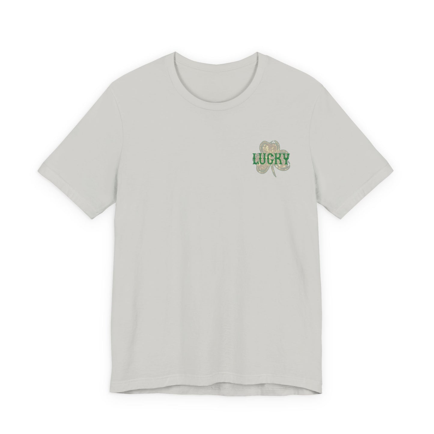 Lucky- St. Patrick's Day- Unisex Jersey Short Sleeve Tee