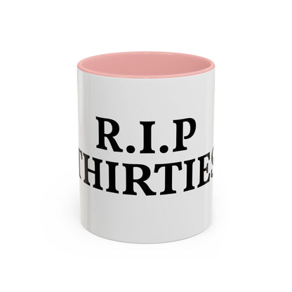 R.I.P. THIRTIES Coffee Mug — Funny 30s to 40s Birthday Gift