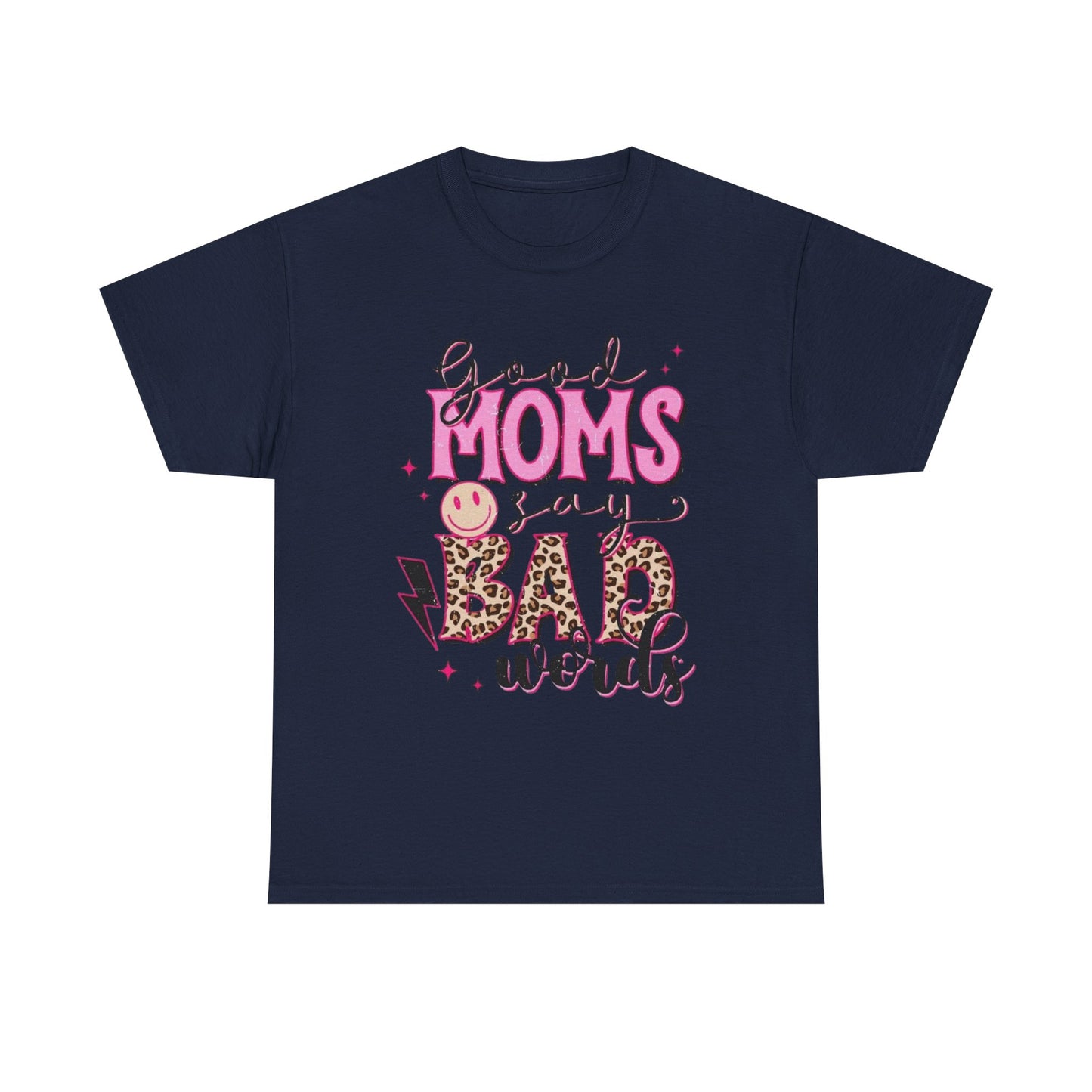 T-Shirt — "Good Moms Say Bad Words" Pink Leopard Graphic Mother's Day Tee