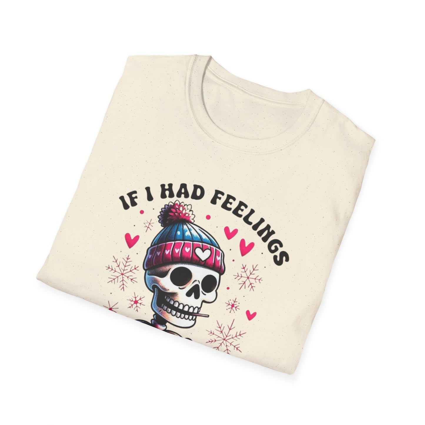Skeleton Coffee Tee - "If I Had Feelings They'd Be For You" Graphic T-Shirt