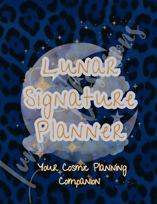 Lunar Signature Planner- Your Cosmic Planning Companion
